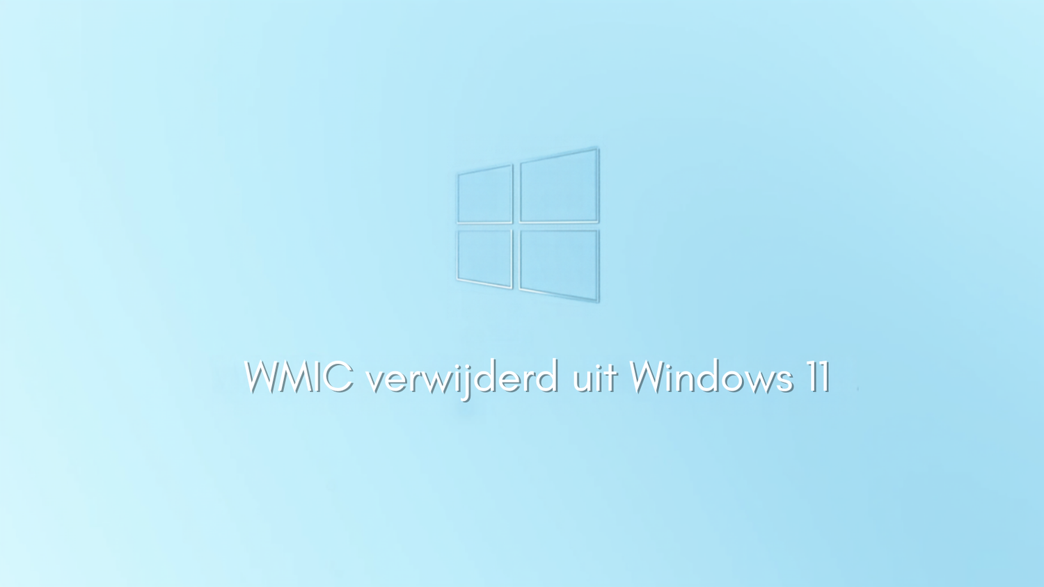 Microsoft verwijdert WMIC definitief uit Windows 11
